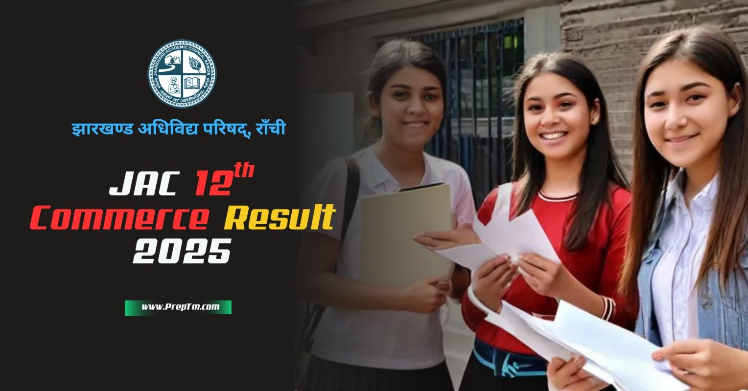 JAC 12th Commerce Result 2025: Released, Download Now